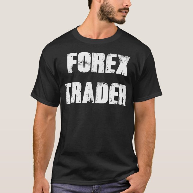 T-shirt Forex Trader Devise du marché Stock FX (Devant)