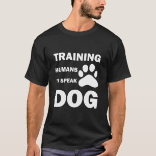 T-shirt Formation Des Humains À Parler Chien, Drôle Entraî