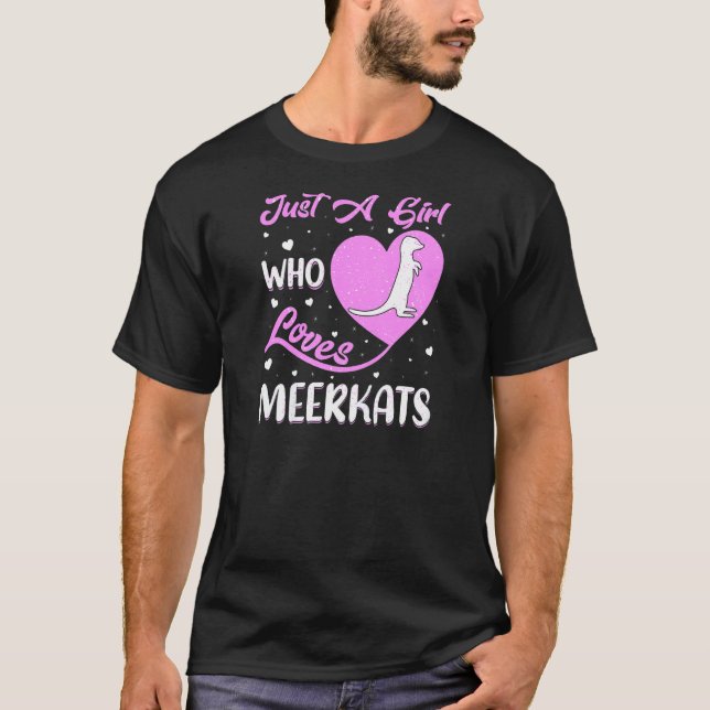 T-shirt Forme cardiaque Meerkat Juste Une Fille Qui Aime L (Devant)