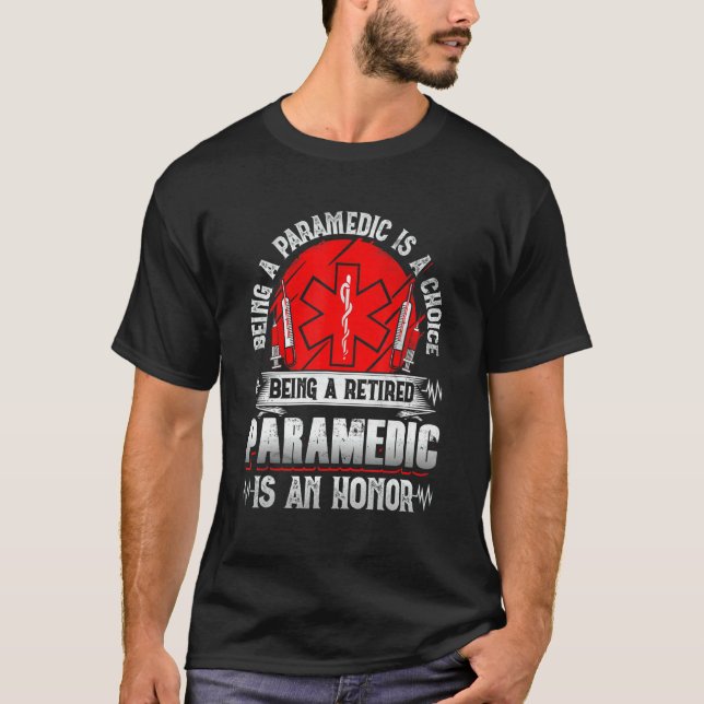 T-shirt Former Paramedic  Being A Retired Paramedic Is An  (Devant)