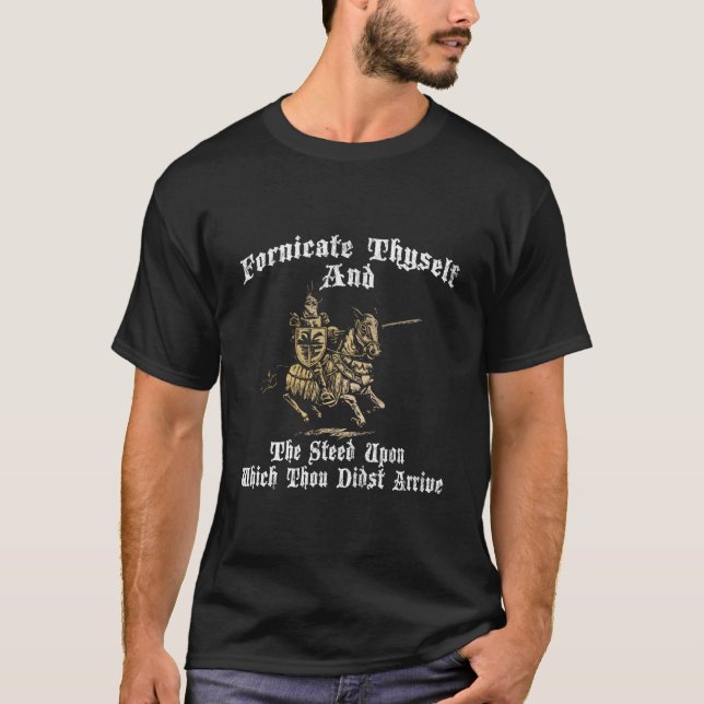 T-shirt Fornicate Thyself And The Sd Upon Which Thou Didst (Devant)