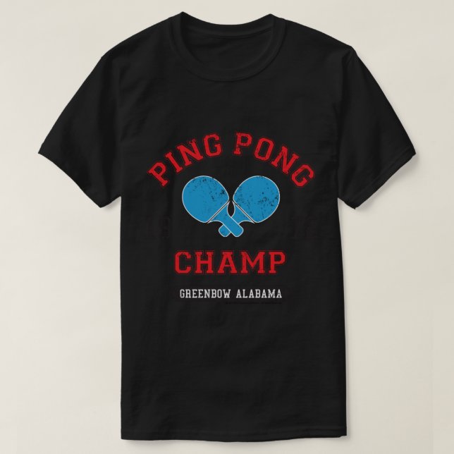 T-shirt Forrest Gump Ping Pong Champ Greenbow Alabama 1972 (Design devant)