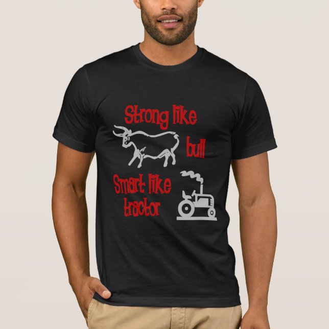 T-shirt Fort comme Taureau… (Devant)