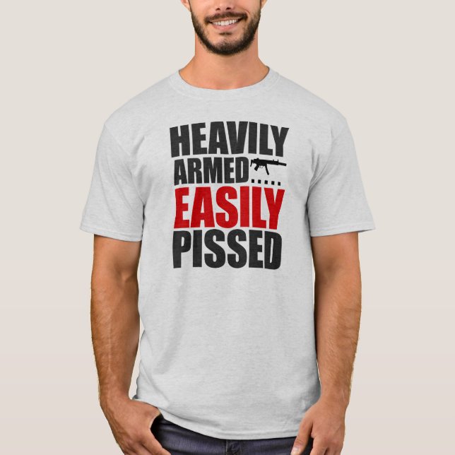 T-shirt Fortement armé facilement pissé (Devant)