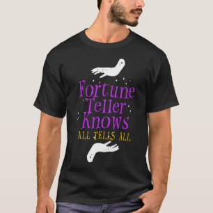 T-shirt Fortune Teller Connaît Tous Crystal Ball Tarot