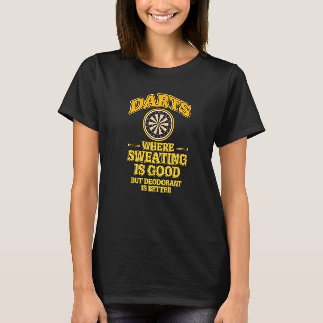 T-shirt Fosses où transpirer est bon déodorant est mieux (Devant)
