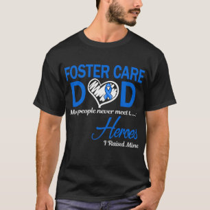 T-shirt Foster Care Papa J'Ai Élevé La Mine