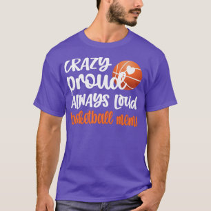 T-shirt Fou Fier Toujours Loud Basketball Mème Grandma Pr