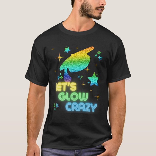 T-shirt Fous de lumière Fous Parti Cool Graduation Fête de (Devant)