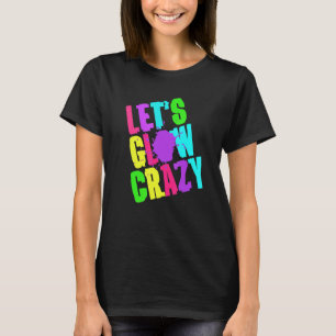 T-shirt Fous Luminer Crazy Retro Techno Raves Dance Party 