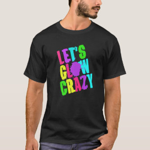 T-shirt Fous Luminer Crazy Retro Techno Raves Dance Party 
