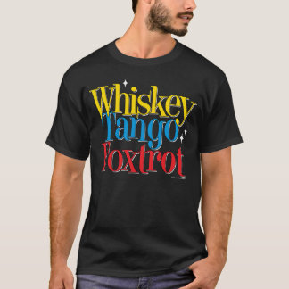 T-shirt Fox-trot WTF de tango de whiskey