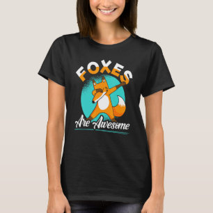 T-shirt Foxes Are Awesome Dabbing Fox Vixen Animal