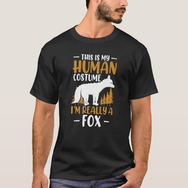 T-shirt Foxes C'Est Mon Costume Humain Je Suis Vraiment Un (Devant)