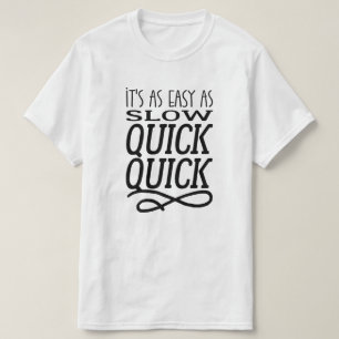 T-shirt Foxtrot   C'est aussi facile que lent rapide rapid