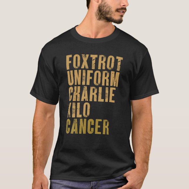 T-shirt Foxtrot Uniforme Charlie Kilo Cancer Alpha militai (Devant)
