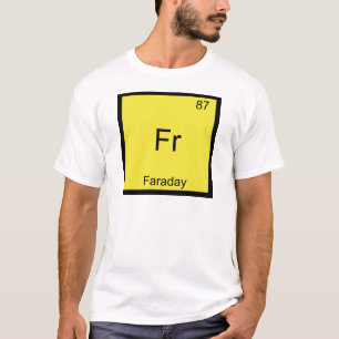 T-shirt Fr - Faraday Élément Drôle de Chimie Symbole T-Shi