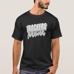 T-shirt Fracture à l'huile de forage Humour de champ d'hui