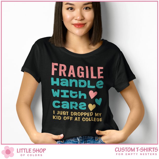 T-shirt Fragile, je viens de déposer mon enfant à l'univer (Créateur téléchargé)