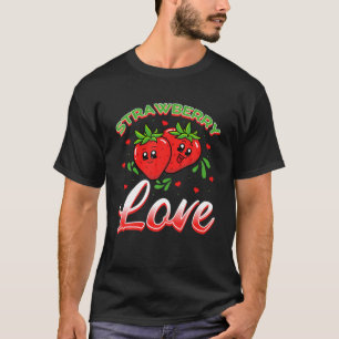 T-shirt Fraise Love Funny Summer Fruit Amateurs de nourrit