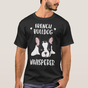 T-shirt Français Bulldog Whisperer Français Propriétaire d