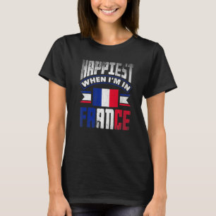 T-shirt France France France Le Drapeau Le Plus Heureux Qu
