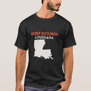 T-shirt France Settlement Louisiane USA State America