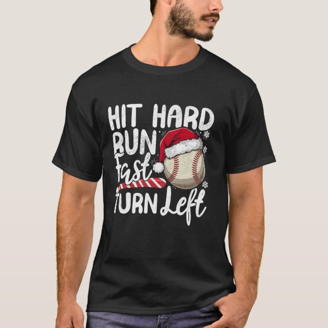 T-shirt Frapper à la dure Fast Turn Left Baseball Christma (Devant)