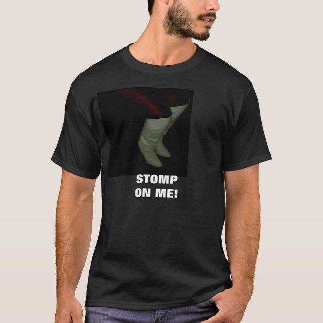 T-SHIRT FRAPPEZ DU PIED SUR MOI ! (Devant)