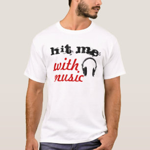 T-shirt Frappez-moi avec la musique