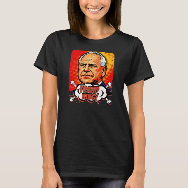 T-shirt Fraud King Tim Walz Pop Art   (Devant)