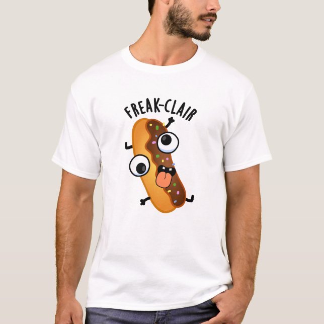 T-shirt Freak-clair Funny Eclair Pun (Devant)