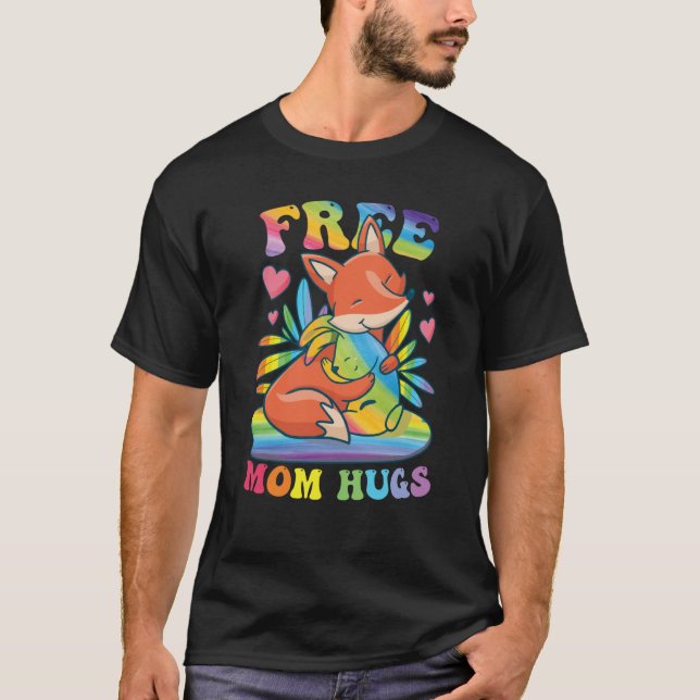T-shirt Free Mom Hugs  3 (Devant)