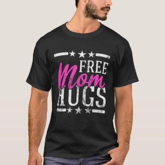 T-shirt Free Mom Hugs Lesbian Gay LGBT Proud Mother Rainbo