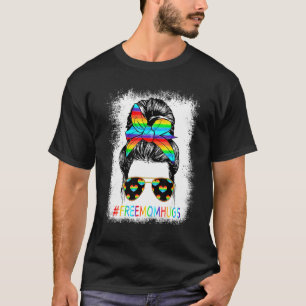 T-shirt Free Mom Hugs Messy Bun Heart Woman Rainbow Lgbt P