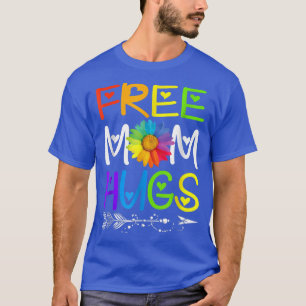 T-shirt Free Mom Hugs Rainbow Daisy LGBT Pride Mois T-Shi