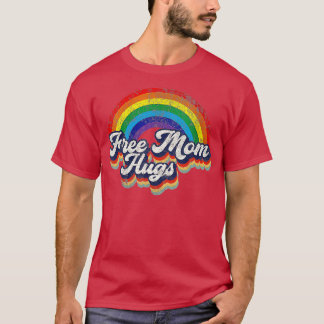 T-shirt Free Mom Hugs Rainbow Heart LGBT Drapeau LGBT Prid