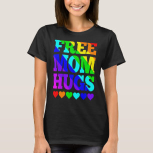 T-shirt Free Mom Hugs Women Free Mom Hugs Rainbow Gay Pri