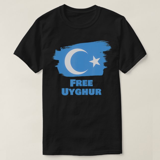 T-shirt Free Uyghur  China Uighurs Uigurs Uygurs  (Design devant)