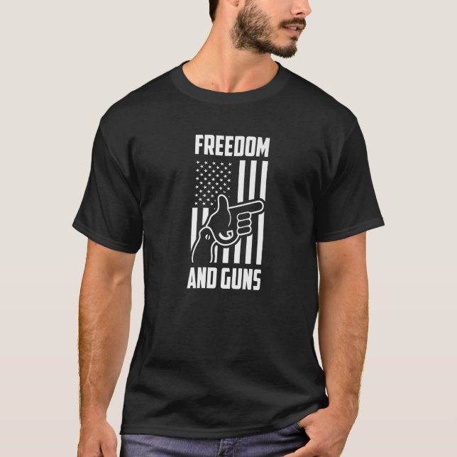 T-shirt Freedom And Guns Pro America Pro Guns Pro Freedom (Devant)