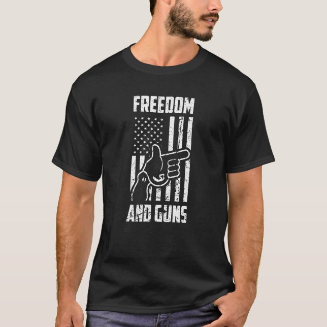 T-shirt Freedom And Guns Pro America Pro Guns Pro Freedom (Devant)