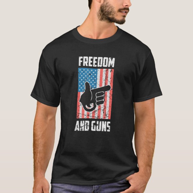 T-shirt Freedom And Guns Pro America Pro Guns Pro Freedom (Devant)