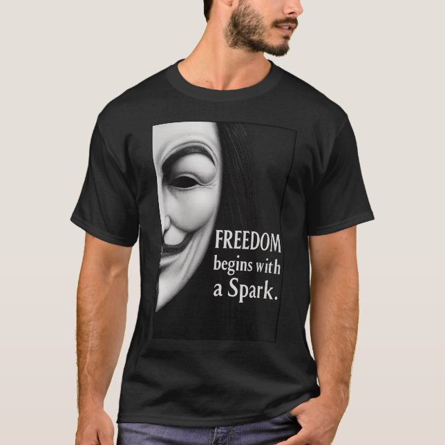 T-shirt Freedom Begins With a Spark (Devant)
