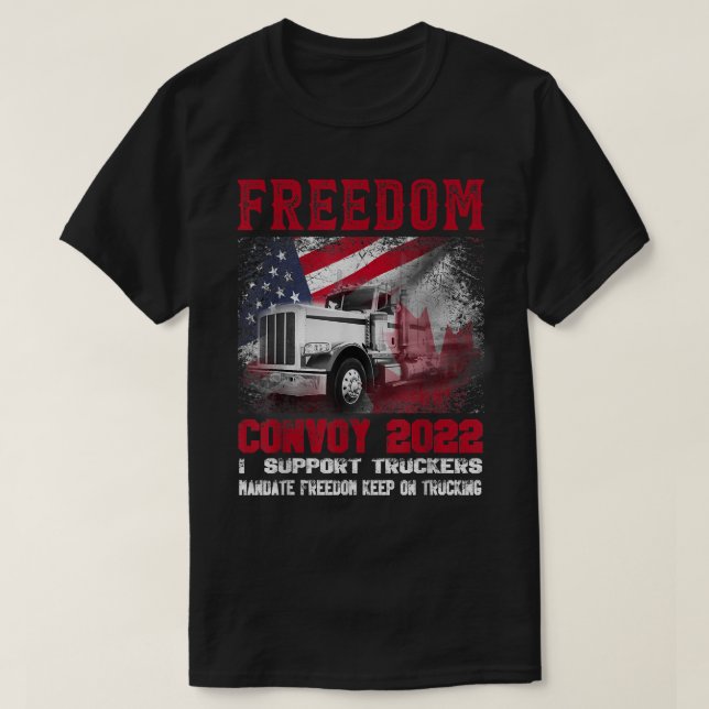 T-shirt Freedom Convoy 2022 In Support of Truckers Mandate (Design devant)
