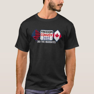 T-shirt Freedom Convoy 2022 Mettre fin au mandat Usa Canad