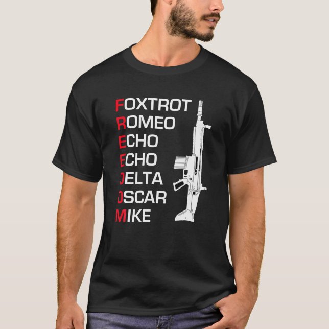T-shirt Freedom Foxtrot Romeo Echo Echo Delta Oscar Mike (Devant)