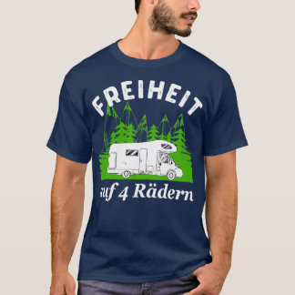 T-shirt Freedom on 4 Wheels Motorhome Cadeau