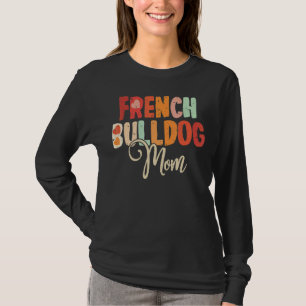 T-shirt French Buldog Mom Chien Fête des mères Retro Vinta