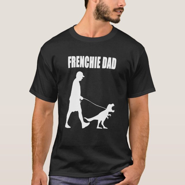 T-shirt French Bulldog Dad Trex Dinosaur Frenchie Dog Owen (Devant)