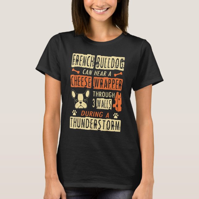 T-shirt French Bulldog Écouter Le Wrapper Au Fromage À Tra (Devant)